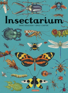 Insectarium - Goulson Dave ; Carter Emily ; Gros Emmanuel ; Hill