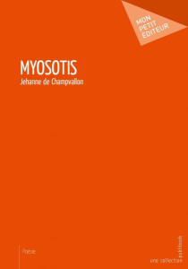 Myosotis - Champvallon Jehanne de