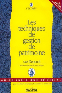 Les techniques de gestion de patrimoine - Depondt Axel