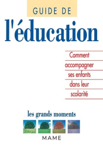 Guide De L'Education - Deremble Colette