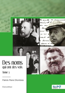 Des noms qui ont des voix - Tome 3 - Dhombres Patrick-Pierre