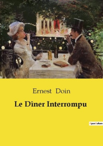 Le Dîner Interrompu - Doin Ernest