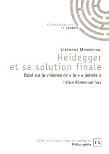 Heidegger et sa solution finale - Domeracki Stéphane