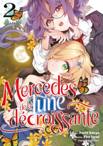 Mercedes de la lune décroissante. Tome 2 - Edoya Pochi ; Head Fire
