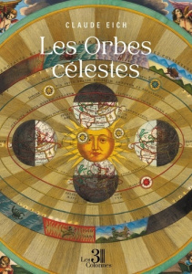 Les Orbes célestes - Eich Claude