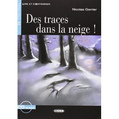 Des traces dans la neige ! Avec 1 CD audio - Gerrier Nicolas ; Bagourd Bruno