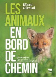 Les animaux en bord de chemin - Giraud Marc ; Cahez Fabrice