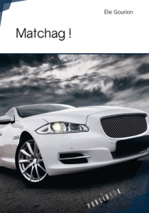 Matchag ! - Gourion Elie