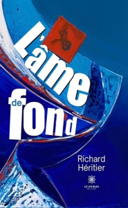L'âme de fond - Héritier Richard