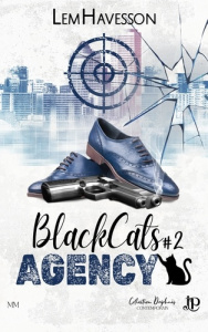 BlackCats Agency Tome 2 - Havesson Lem