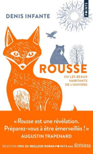 Rousse. Ou Les beaux habitants de l'univers - Infante Denis