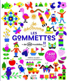 Je découvre les gommettes. de 500 modèles, de 600 gommettes à assembler - Jourdain Hélène