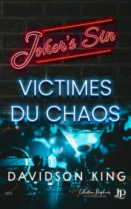 Joker's Sin. Tome 1, Victimes du chaos - King Davidson