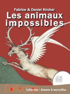 Les animaux impossibles - Kircher Daniel ; Kircher Fabrice