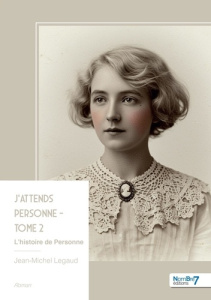 J'ATTENDS PERSONNE - TOME 2 - LEGAUD JEAN-MICHEL