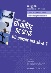 Où puiser ma sève ?. Guide de l'enseignant - Lambermont Caroline ; Brunelli Jean ; Denis Marie-