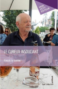 Le curieux insouciant - Le Guennec françois