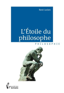 L'étoile du philosophe - Leclerc René