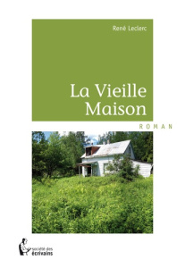 La vieille maison - Leclerc René