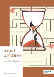 Coeurs à contretemps - Mailhan Jean-Pierre