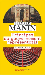 Principes du gouvernement représentatif - Manin Bernard