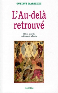 L'au-delà retrouvé - Martelet Gustave