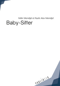Baby-sitter - Menidjel Méki ; Menidjel Razik