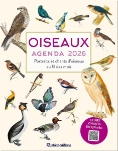 Oiseaux agenda. Portraits et chants d'oiseaux au fil des mois, Edition 2026 - Millancourt Hervé ; Deroussen Fernand