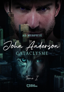 John Anderson. Tome 1, Cataclysme - Murphye Ad