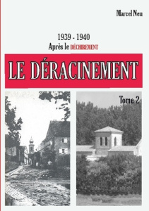 L'évacuation de 1939 Tome 2 : Le déracinement - Neu Marcel