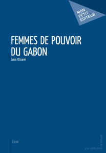Femmes de pouvoir du Gabon - Otsiemi Janis