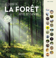 Le chant de la forêt au fil des saisons. 21 ambiances à écouter - Person-Lisiecki Liza ; Palengat Pierre
