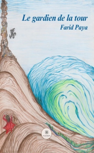 Le gardien de la tour - Paya Farid