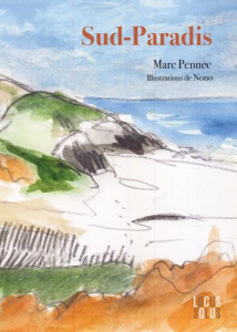 Sud Paradis - Pennec Marc