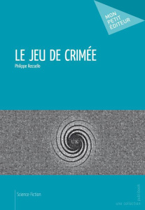 Le jeu de Crimée - Rossello Philippe