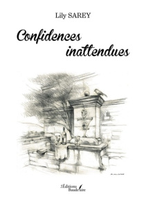 Confidences inattendues - Sarey Lily