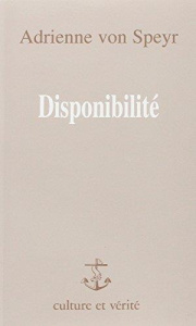 DISPONIBILITE - Speyr Adrienne von