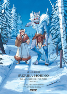 Le monde de Suzuka Morino. Sur la route de la frontière (2021-2023) - Morino Suzuka ; Maillac Margot