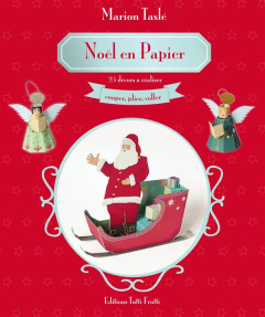 Noel en papier / 25 décors à réaliser - Taslé Marion
