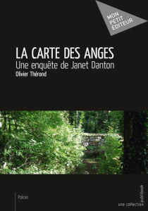 La carte des anges. Une enquête de Janet Danton - Thérond Olivier