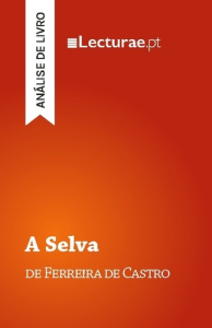 A SELVA FERREIRA DE CASTRO (ANALISE DE LIVRO) - TOMAS RODRIGUES