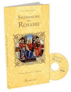 Splendeurs du Rosaire. Avec 1 CD audio - Varennes Pierre-Marie