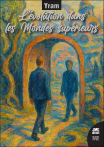 L'évolution dans les mondes supérieurs - YRAM