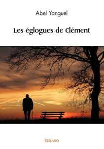 Les églogues de Clément - Yanguel Abel