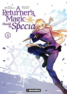 A Returner's Magic Should be Special Tome 4 - USONAN/WOOKJAKGA