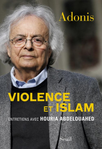 Violence et Islam - ABDELOUAHED/ADONIS