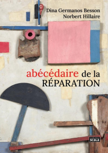 Abécédaire de la réparation - Besson Dina ; Hillaire Norbert