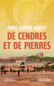 De cendres et de pierres - Abissy Anne-Sophie