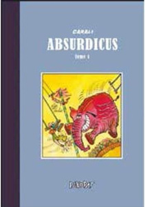 Absurdicus Tome 1 - Carali Paul