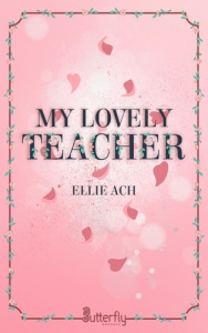 My lovely teacher - Ach Ellie